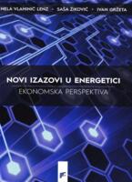 Novi izazovi u energetici: ekonomska perspektiva