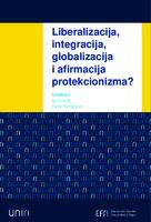 prikaz prve stranice dokumenta Liberalizacija, integracija, globalizacija i afirmacija protekcionizma?